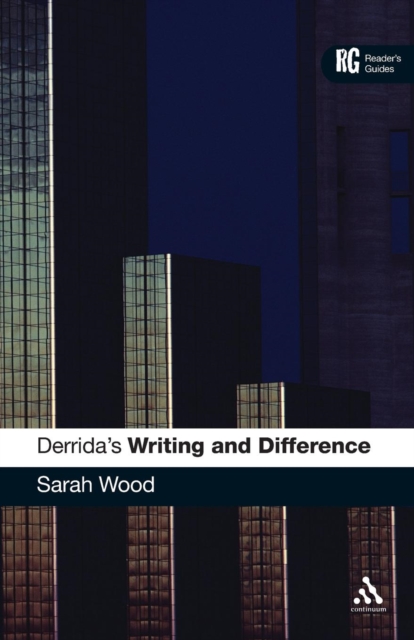 Derrida's 'Writing and Difference' : A Reader's Guide, Paperback / softback Book