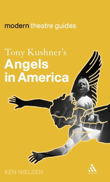 Tony Kushner's Angels in America, Hardback Book