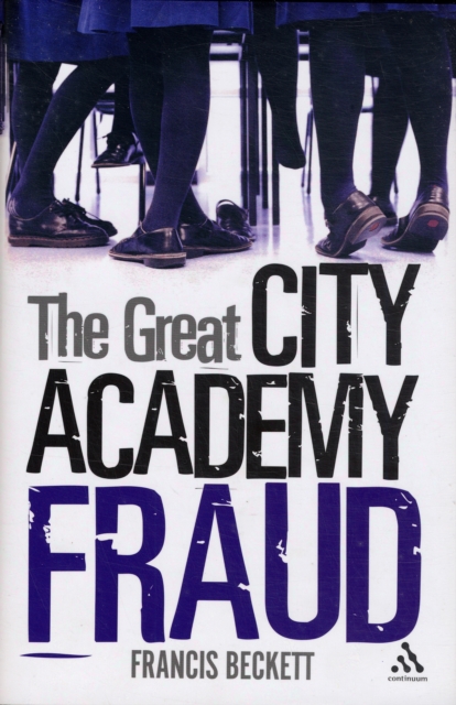 The Great City Academy Fraud, Hardback Book