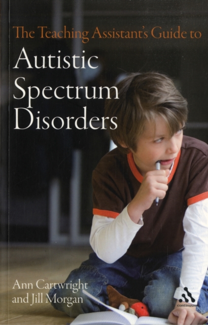 The Teaching Assistant's Guide to Autistic Spectrum Disorders, Paperback / softback Book