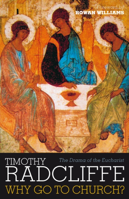 Why Go to Church? : The Drama of the Eucharist, Paperback / softback Book