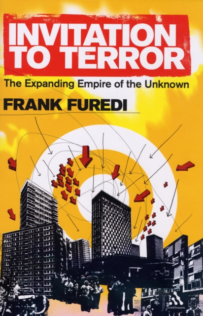Invitation to Terror : The Expanding Empire of the Unknown, Hardback Book