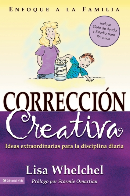 Correccion Creativa : Ideas extraordinarias para la disciplina diaria, Paperback / softback Book