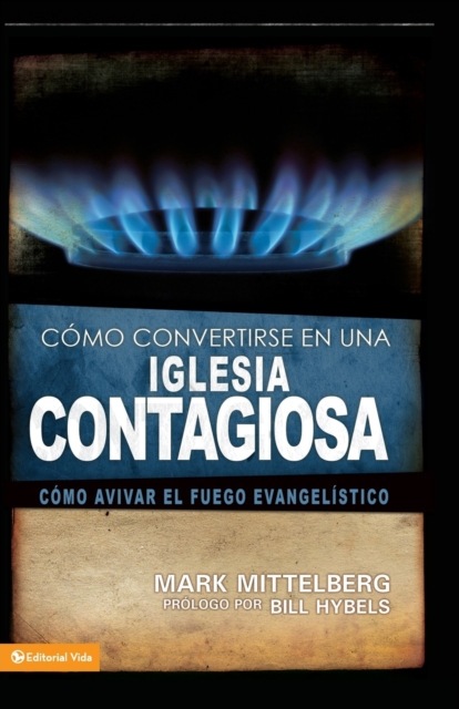 Como Convertirse en una Iglesia Contagiosa = Becoming a Contagious Church, Paperback / softback Book
