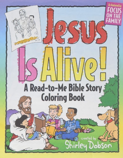 Jesus Is Alive : A Read-To-Me Bible Story Coloring Book, Book Book