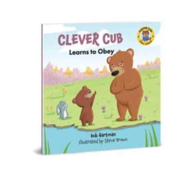 Clever Cub Learns to Obey, Paperback / softback Book