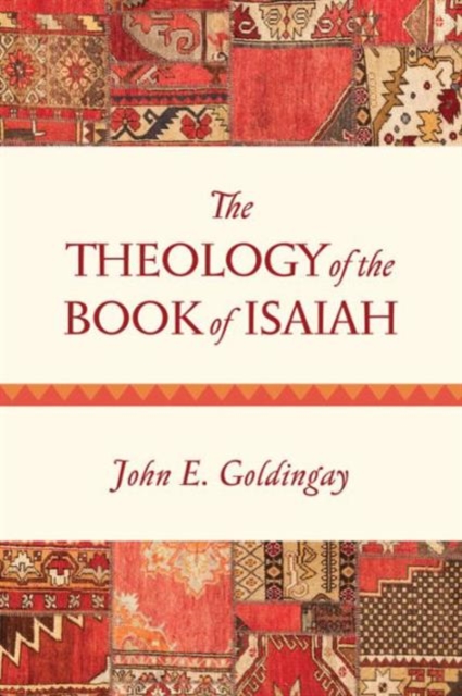 The Theology of the Book of Isaiah, Paperback / softback Book
