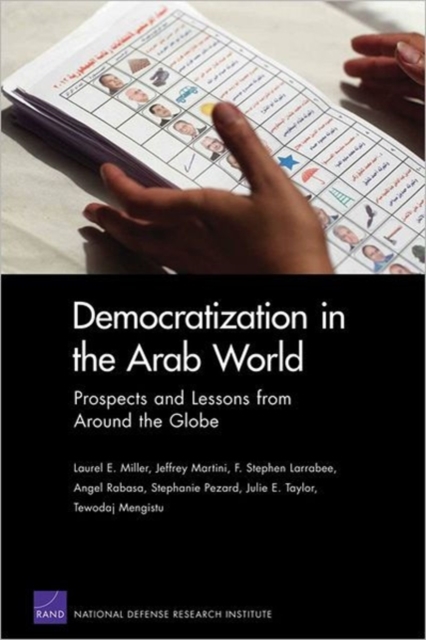 Democratization in the Arab World : Prospects and Lessons from Around the Globe, Paperback / softback Book