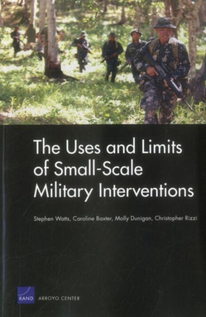 The Uses and Limits of Small-Scale Military Interventions, Paperback / softback Book