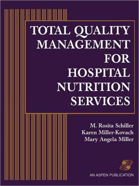 Total Quality Management for Hospital Nutrition Services, Loose-leaf Book