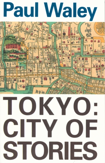Tokyo : City Of Stories, Paperback / softback Book