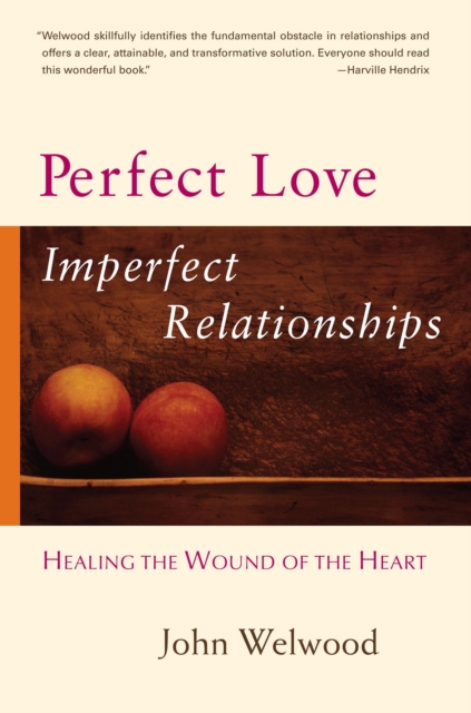 Perfect Love, Imperfect Relationships, EPUB eBook
