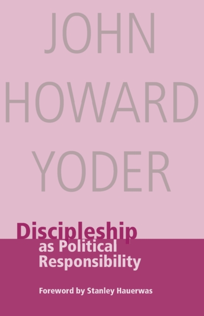 Discipleship as Political Responsibility, Paperback / softback Book