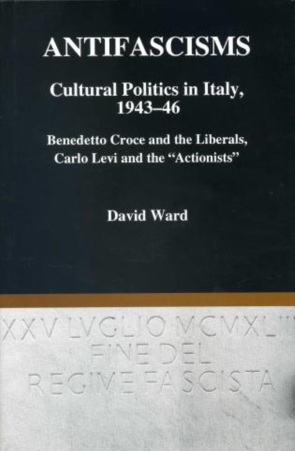 Antifascisms Cultural Politics in Italy, 1943-46, Hardback Book