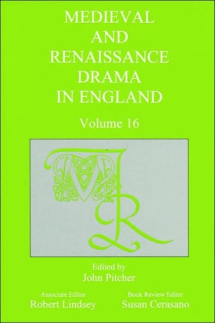 Medieval and Renaissance Drama in England v. 16, Hardback Book