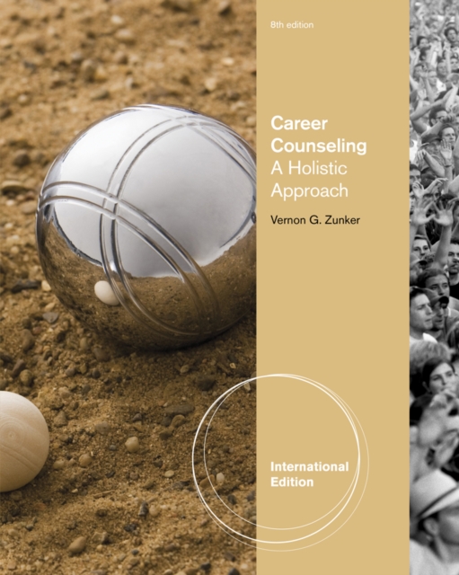 Career Counseling : A Holistic Approach, Paperback Book