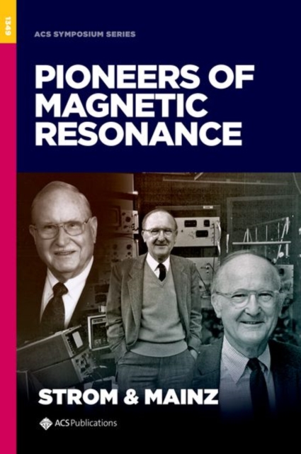 Pioneers of Magnetic Resonance, Hardback Book