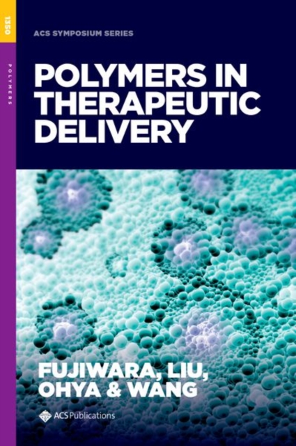 Polymers in Therapeutic Delivery, Hardback Book