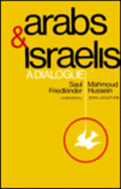 Arabs and Israelis : A Dialogue, Paperback / softback Book