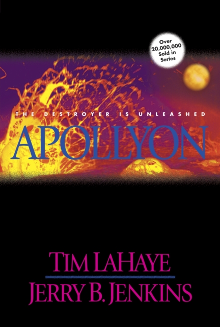 Apollyon: the Destroyer Unleashed : The Destroyer is Unleashed, Hardback Book