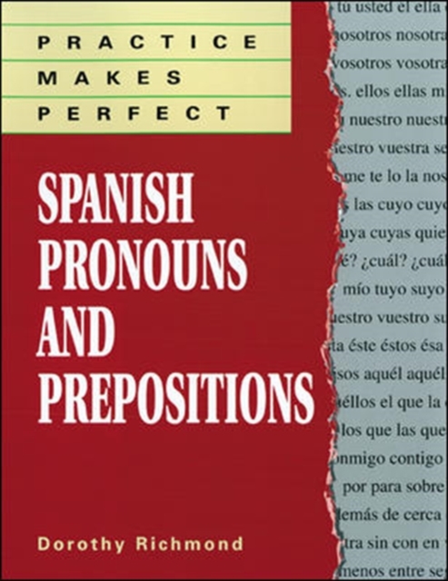 Practice Makes Perfect Spanish Pronouns And Prepositions, Paperback / softback Book