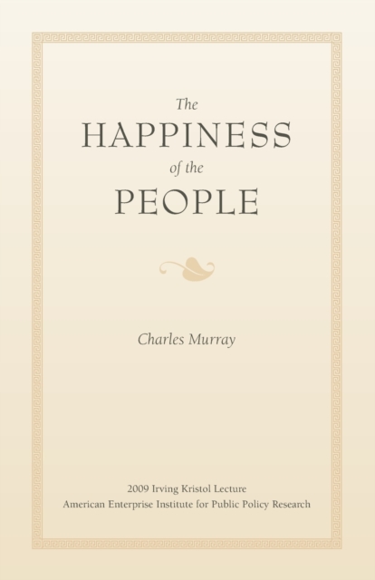 The Happiness of the People, Paperback / softback Book