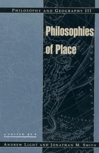 Philosophy and Geography III : Philosophies of Place, Hardback Book