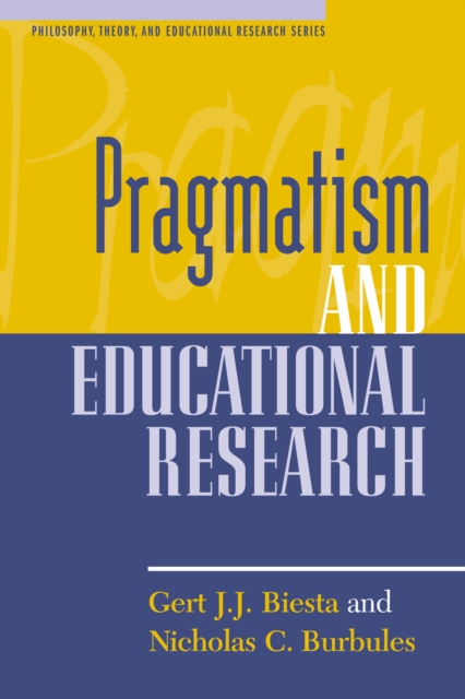 Pragmatism and Educational Research, Paperback / softback Book