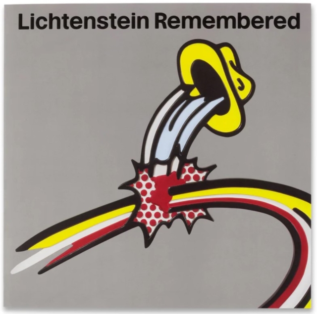 Lichtenstein Remembered, Hardback Book