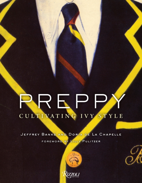 Preppy : Cultivating Ivy Style, Hardback Book