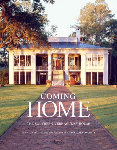Coming Home : The Southern Vernacular House, Hardback Book