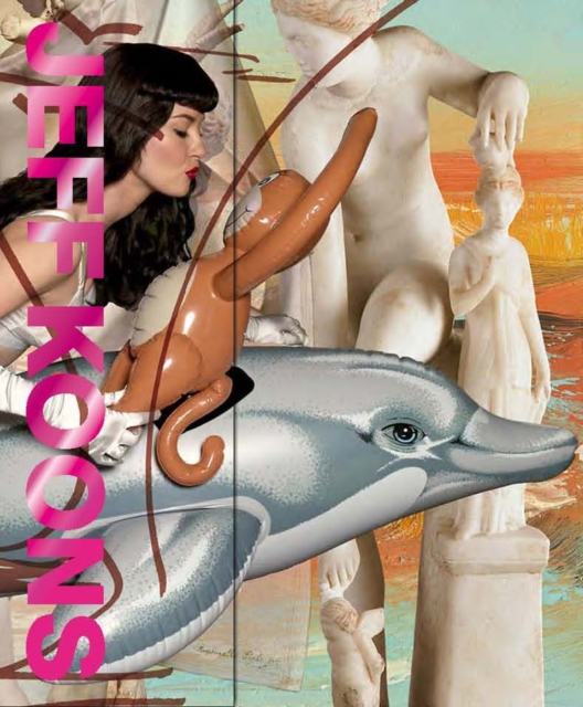 Jeff Koons : New Paintings & Sculpture, Hardback Book