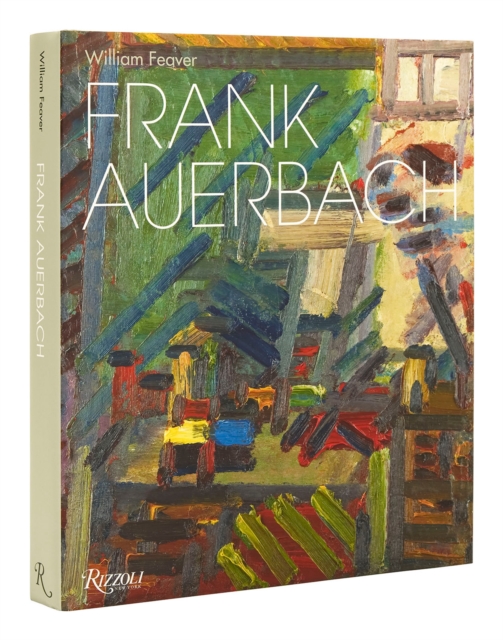 Frank Auerbach: Revised and Expanded Edition, Hardback Book