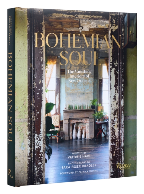 Bohemian Soul : The Vanishing Interiors of New Orleans , Hardback Book