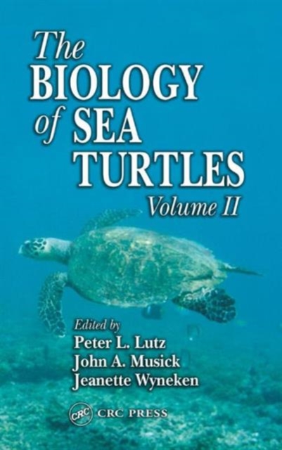 The Biology of Sea Turtles, Volume II, Hardback Book