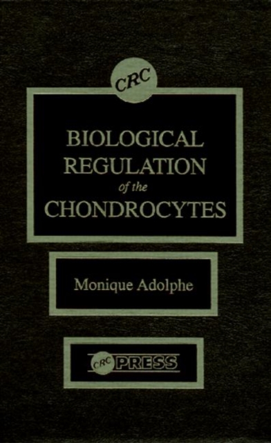 Biological Regulation of the Chondrocytes, Hardback Book