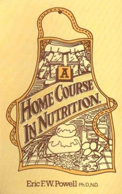 A Home Course in Nutrition, Paperback Book