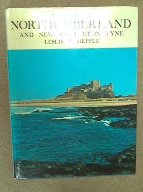 History of Northumberland and Newcastle-upon-Tyne, Hardback Book
