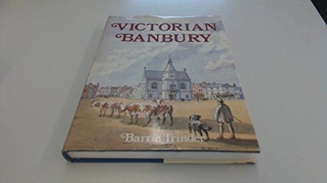 Victorian Banbury, Hardback Book