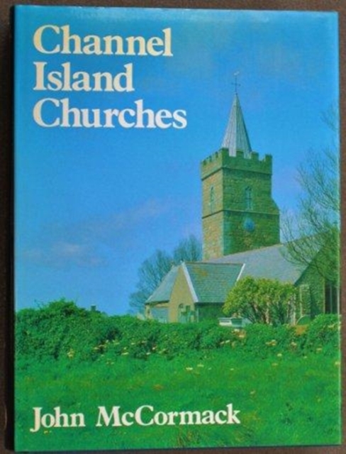 Channel Island Churches, Hardback Book