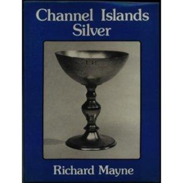 Channel Islands Silver, Hardback Book
