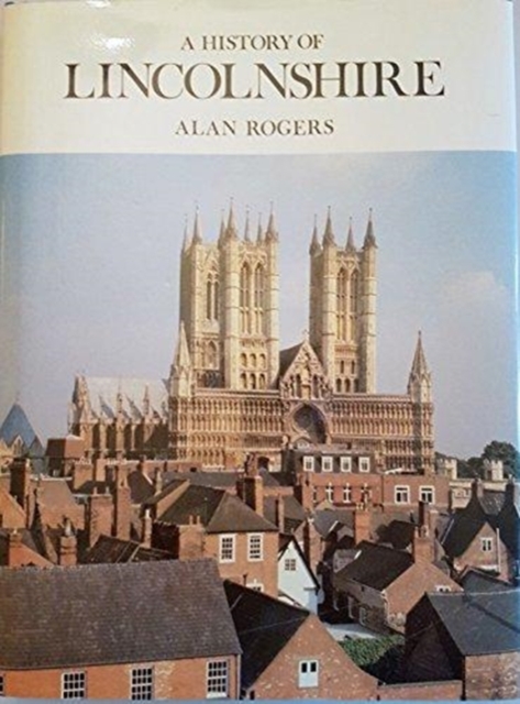 History of Lincolnshire, Hardback Book