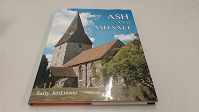 Ash and Ash Vale : A Pictorial History, Hardback Book
