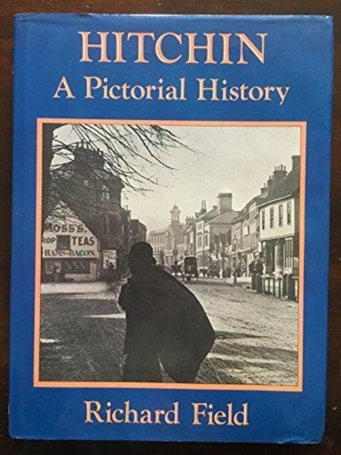 Hitchin : A Pictorial History, Hardback Book