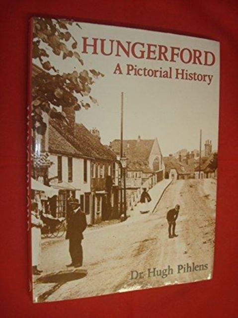 Hungerford : A Pictorial History, Hardback Book