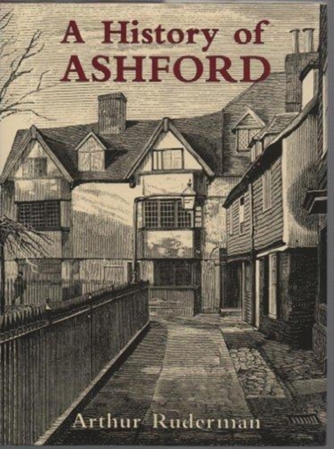 History of Ashford, Hardback Book