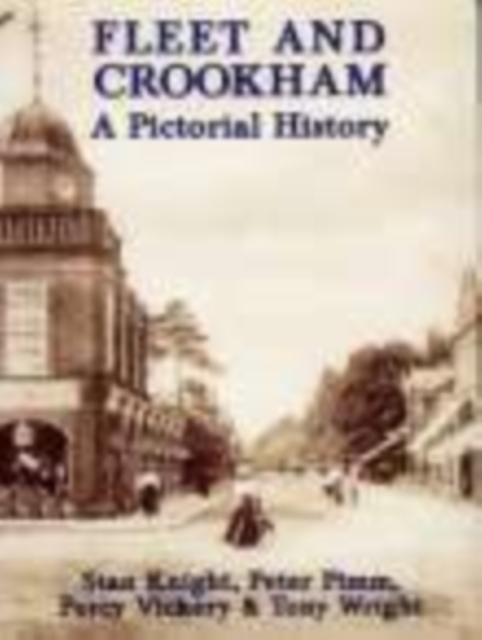 Fleet and Crookham: A Pictorial History, Paperback / softback Book