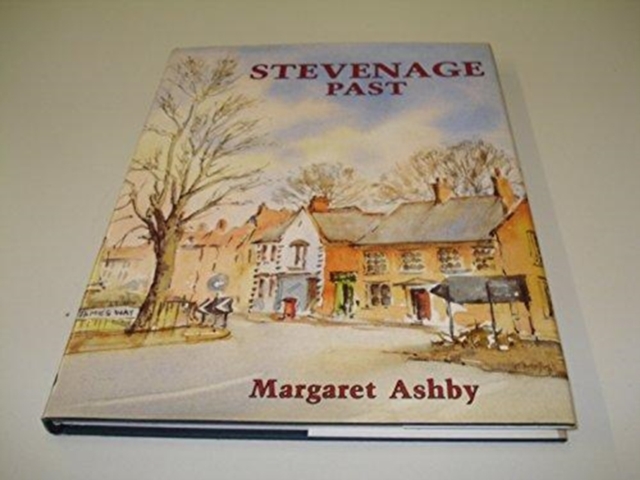 Stevenage Past, Hardback Book