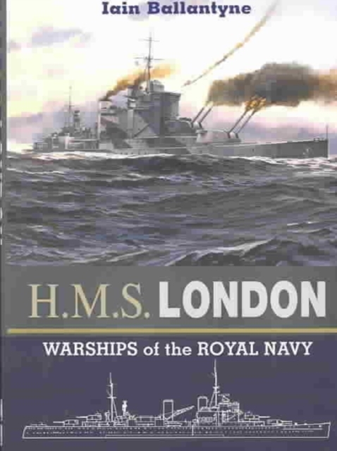 Hms London: Warships of the Royal Navy, Hardback Book