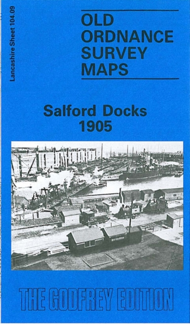 Salford Docks 1905 : Lancashire Sheet 104.09, Sheet map, folded Book